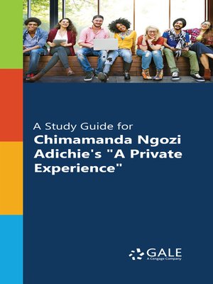 cover image of A Study Guide for Chimamanda Ngozi Adichie's "A Private Experience"
